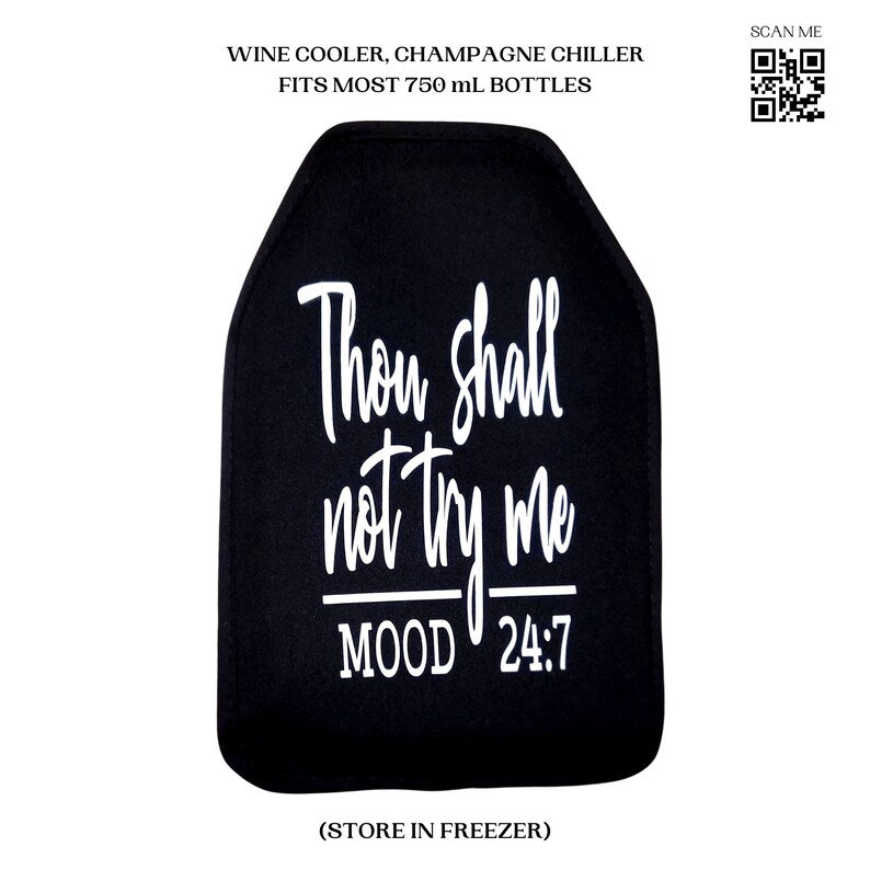 VWA Wine and Champagne Cooler Sleeve-THOUGH SHALL NOT TRY ME, Premium Neoprene Insulated Sleeve for Perfectly Chilled Beverages