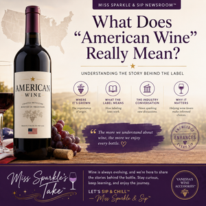 What Does "American Wine" Really Mean? Understanding the Story Behind the Label