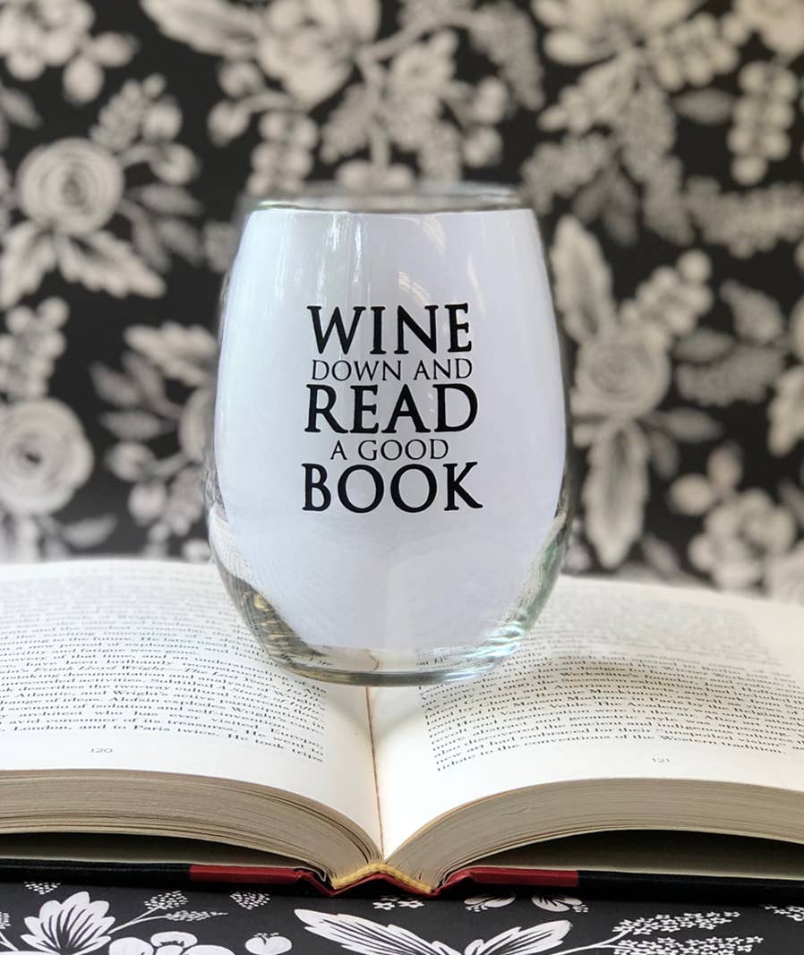Wine Down & Read a Good Book Wine Glass | Reader Gift for Book Lovers