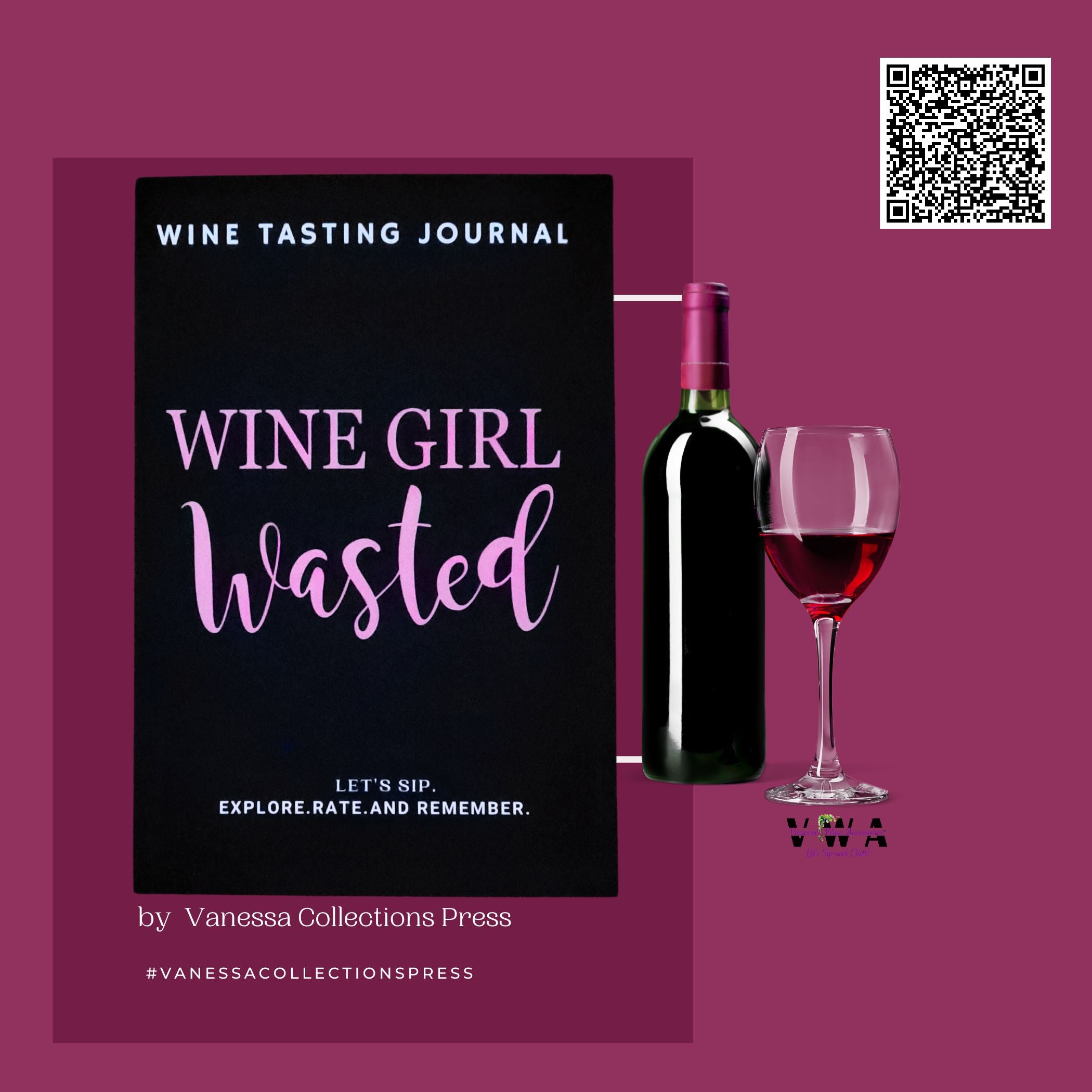 VWA Wine Tasting Journal: Wine Girl Wasted-Features: Wine TAG System (Taste, Aroma and General Impressions)