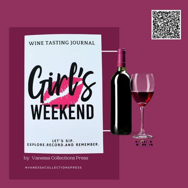 VWA Wine Tasting Journal: Girls Trip- Features: Wine TAG System (Taste, Aroma and General Impressions)