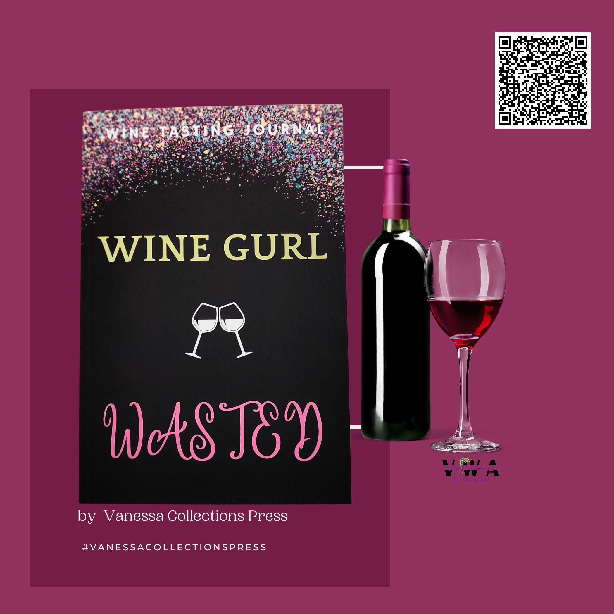 VWA Wine Tasting Journal: Sparkles Wine Girl Wasted-Features: Wine TAG System (Taste, Aroma and General Impressions)