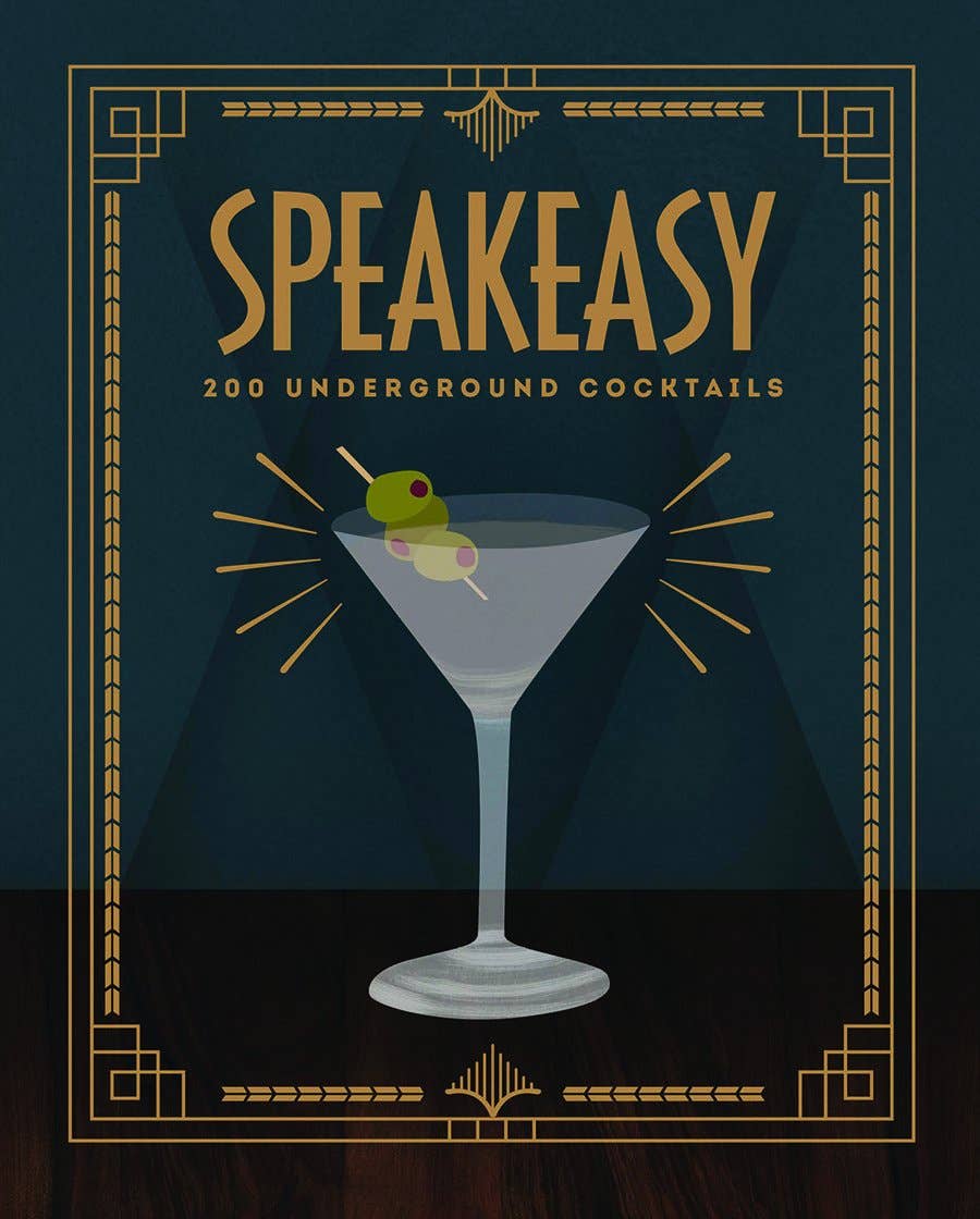 Speakeasy | Cocktail Book Featuring 200 Classic and Prohibition-Era Cocktails