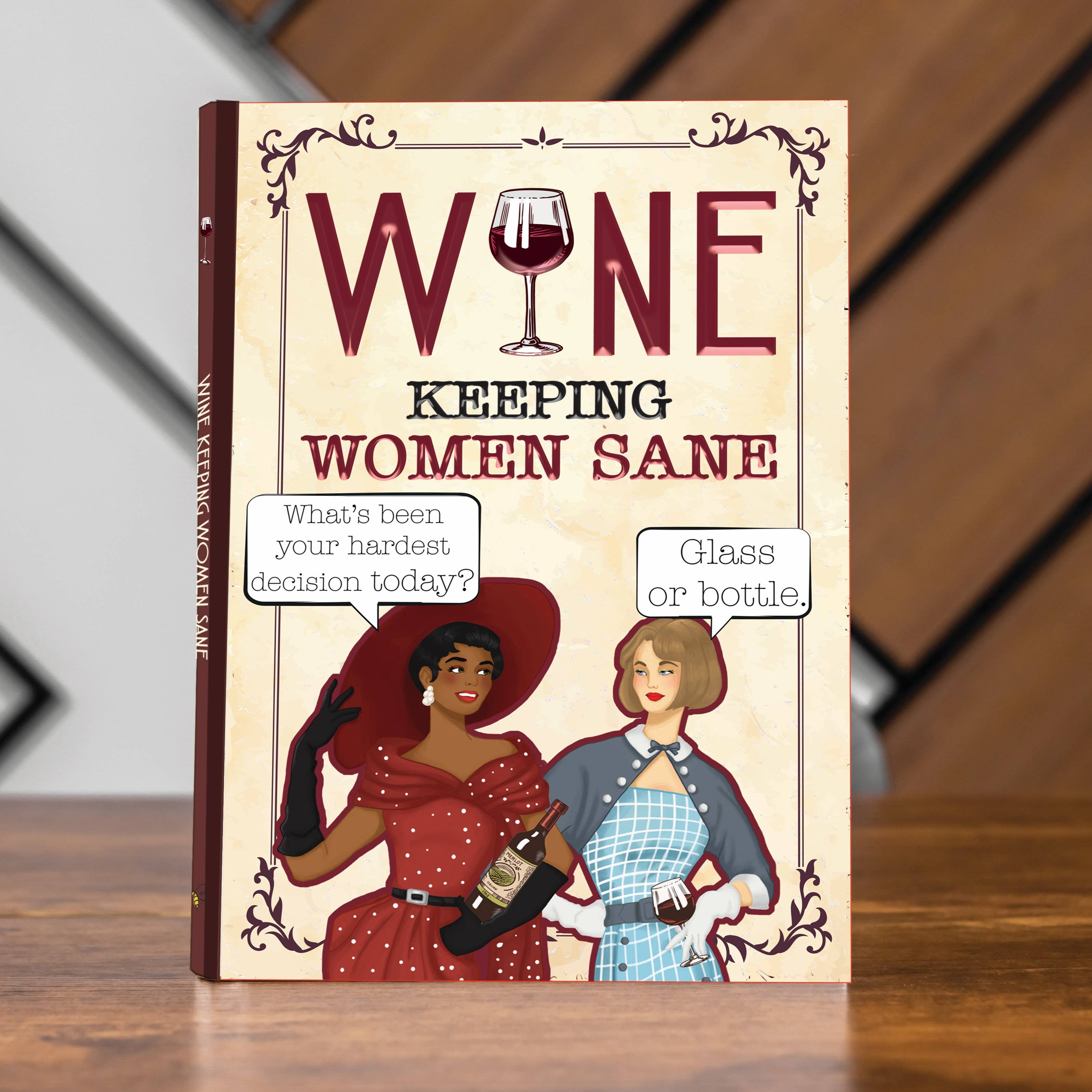 Wine Keeping Women Sane – Novelty Gift Book