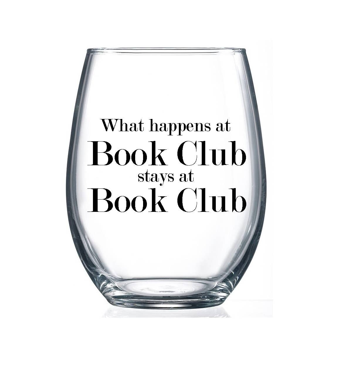 What Happens at Book Club – 15 oz Stemless Wine Glass (Gift Boxed)