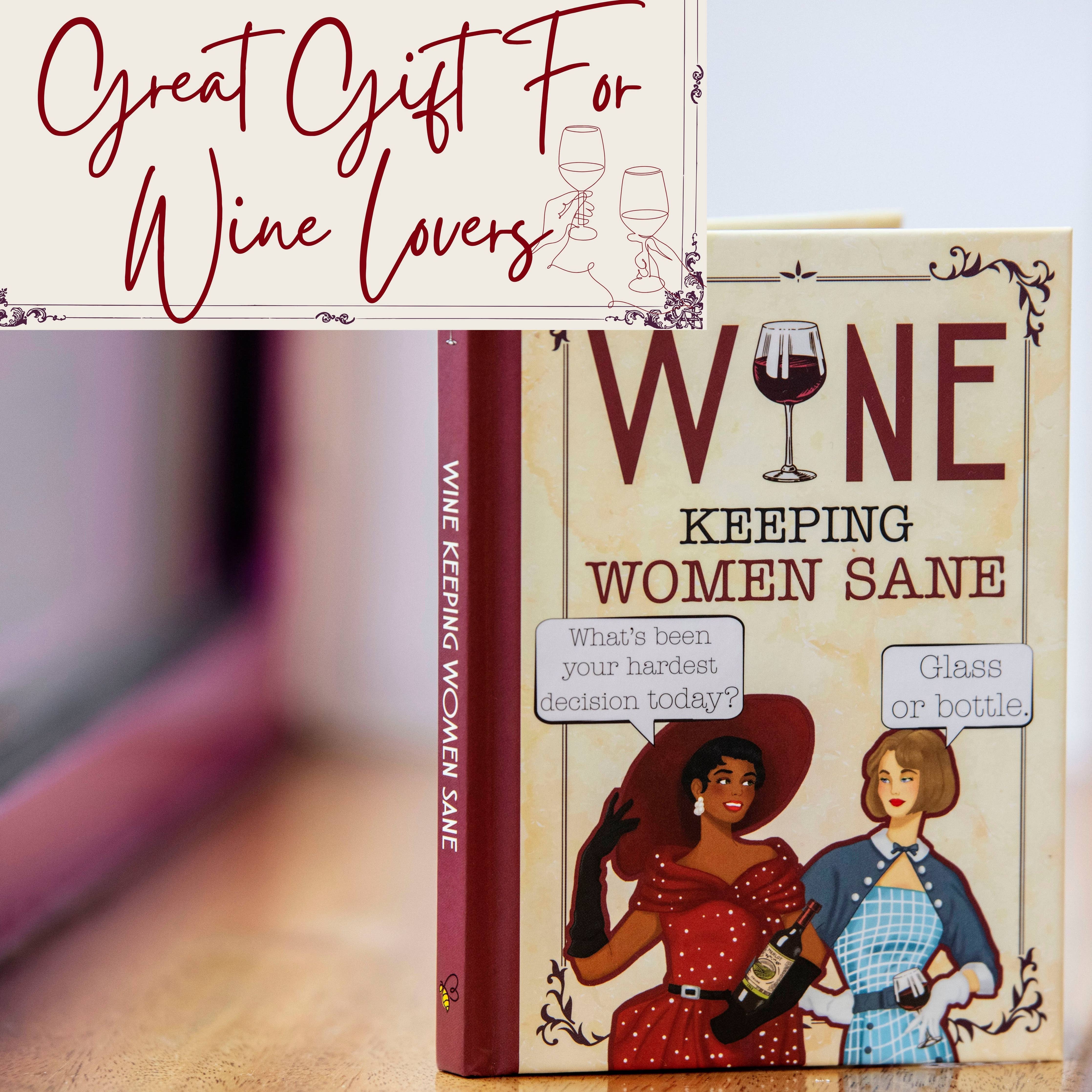 Wine Keeping Women Sane – Novelty Gift Book