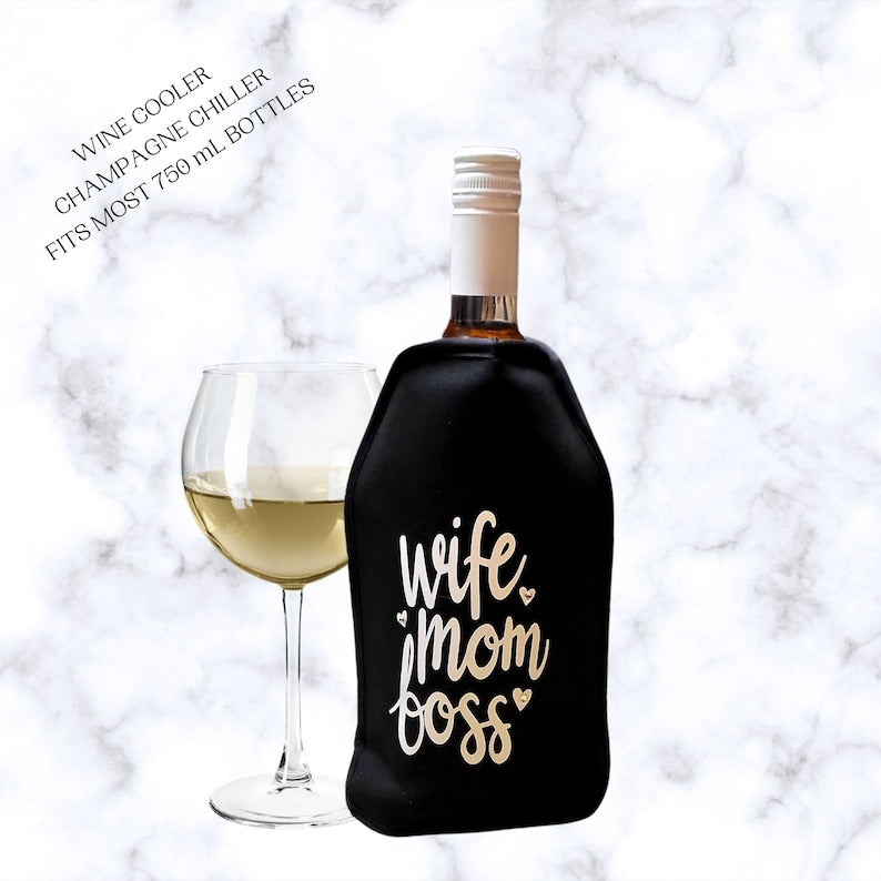 VWA Wine and Champagne Cooler Sleeve – WIFE MOM BOSS, Premium Neoprene Insulated Sleeve for Perfectly Chilled Beverages