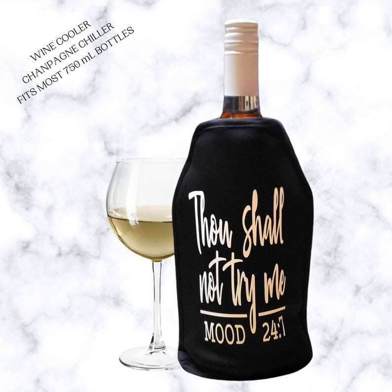 VWA Wine and Champagne Cooler Sleeve-THOUGH SHALL NOT TRY ME, Premium Neoprene Insulated Sleeve for Perfectly Chilled Beverages
