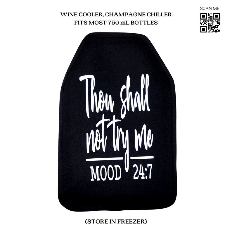 VWA Wine and Champagne Cooler Sleeve – THOU SHALL NOT TRY ME, Premium Neoprene Insulated Sleeve for Perfectly Chilled Beverages