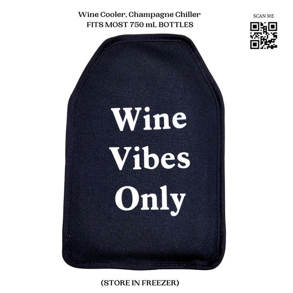 VWA Wine and Champagne Cooler Sleeve-WINE VIBES ONLY, Premium Neoprene Insulated Sleeve for Perfectly Chilled Beverages
