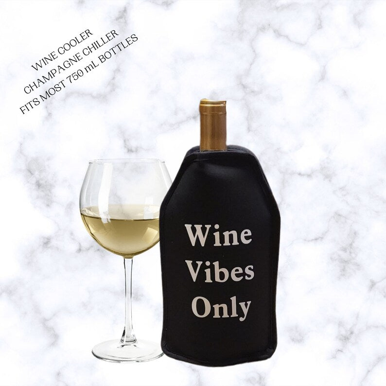 VWA Wine and Champagne Cooler Sleeve-WINE VIBES ONLY